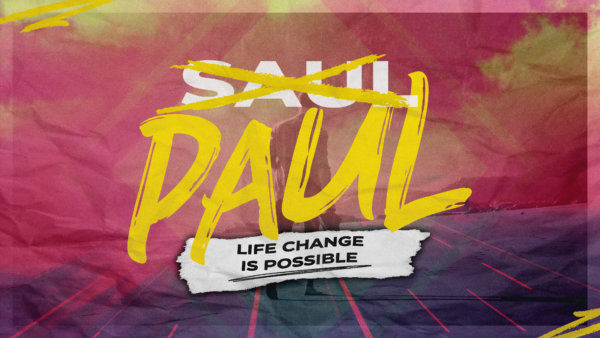 Paul: Life Change Is Possible