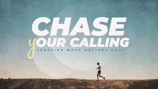 Chase (y)our Calling: Called to Unity  |  7.4.21 Image