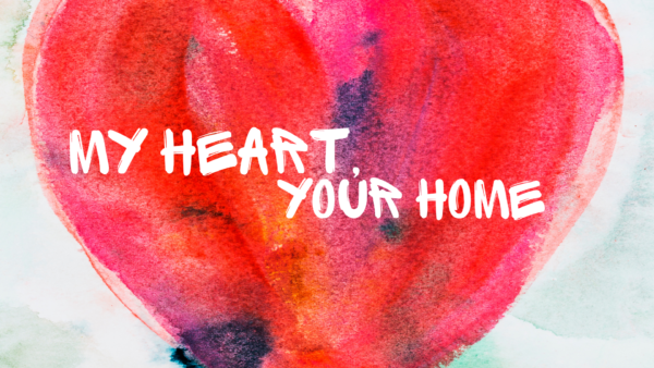 My Heart, Your Home Image