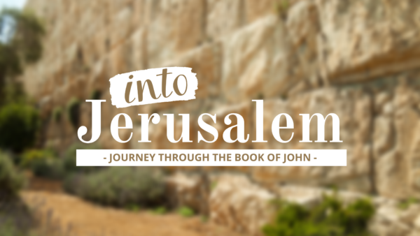 Into Jerusalem